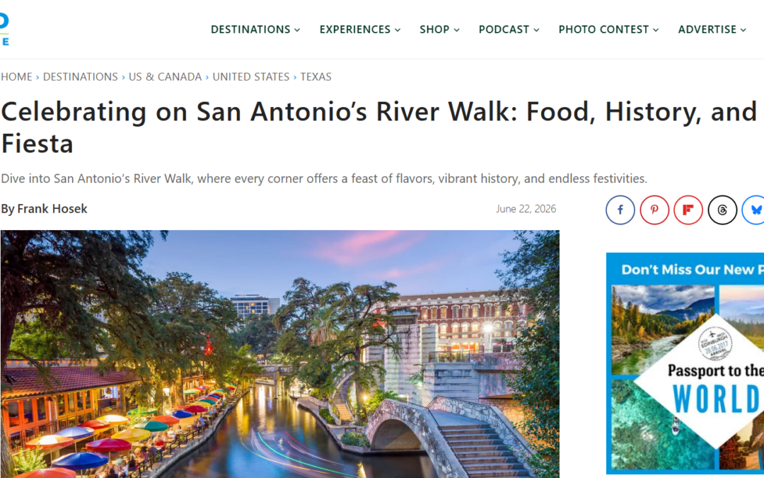 Celebrating on San Antonio’s River Walk Food, History, and Pure Fiesta